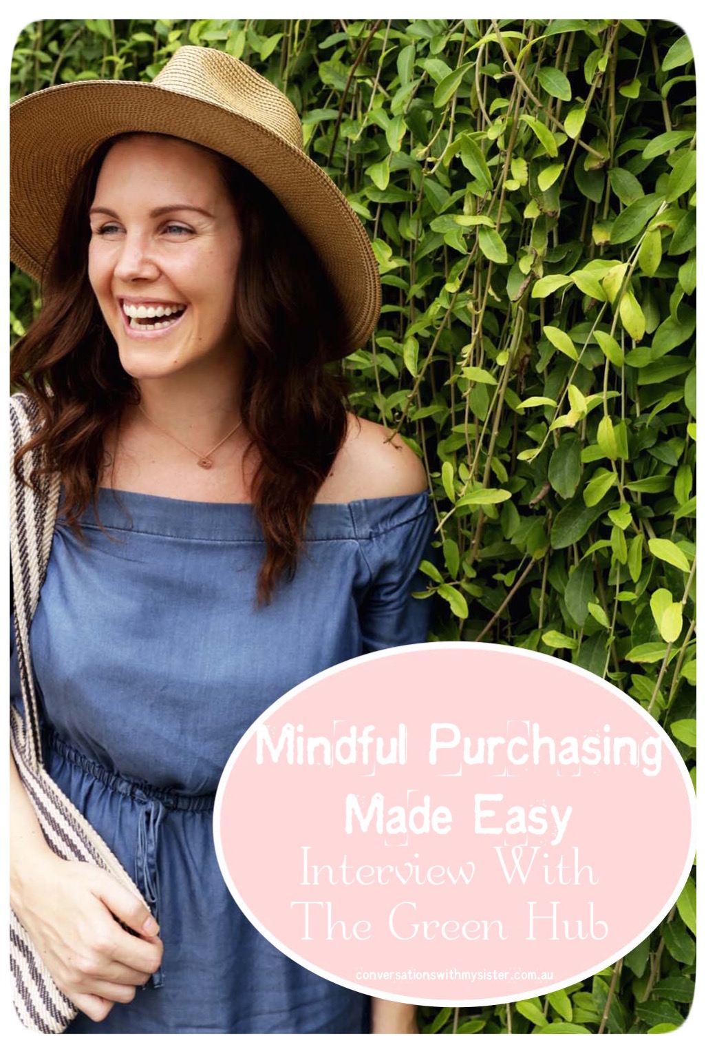 || MINDFUL PURCHASING MADE EASY: interview with the green hub || conversationswithmysister.com.au